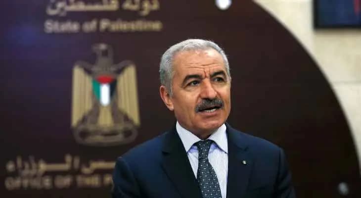 رئيس الوزراء الفلسطيني: التحقيق سيكون فلسطينيا