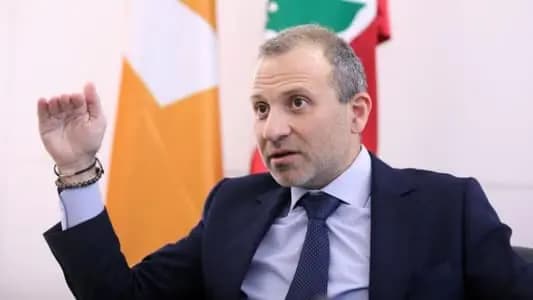 باسيل: انتخاب قائد الجيش يخالف الدستور